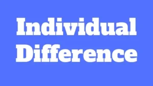 Individual Difference